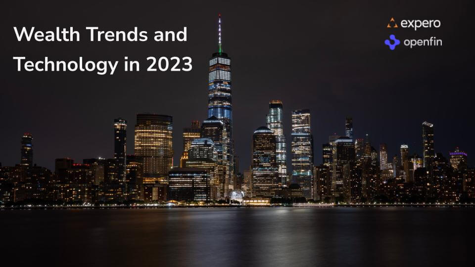 Wealth Trends & Technology in 2023