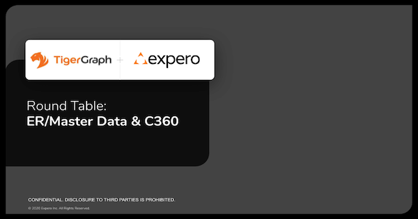Entity Resolution, Customer 360, & Recommendations Round Table with TigerGraph
