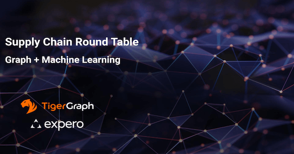 Complex Manufacturing Round Table with TigerGraph